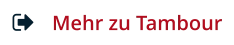 Mehr zu Tambour